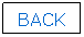 Text Box: BACK
